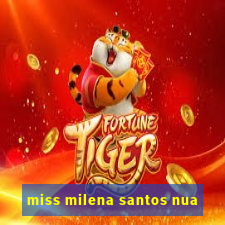 miss milena santos nua